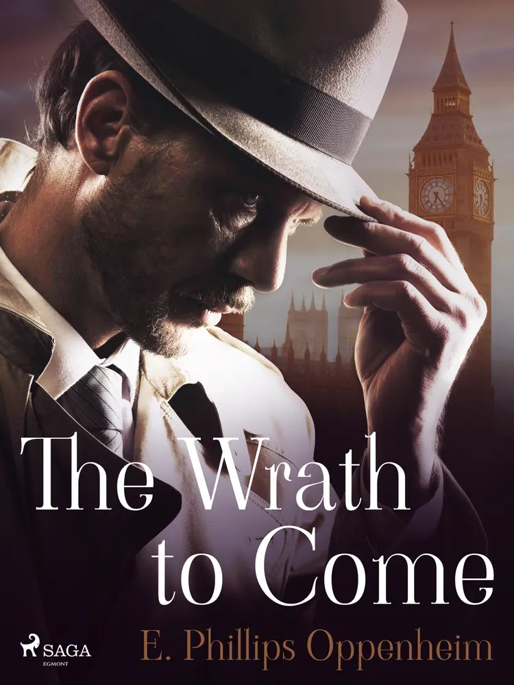 The Wrath to Come af Edward Phillips Oppenheimer