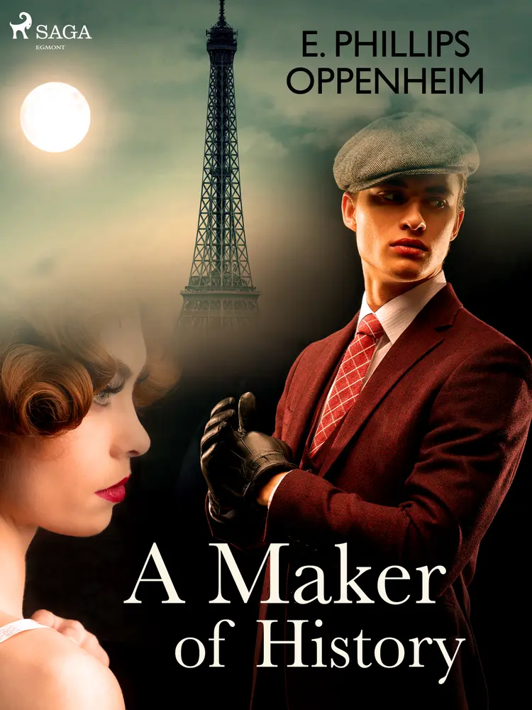 A Maker of History af Edward Phillips Oppenheimer