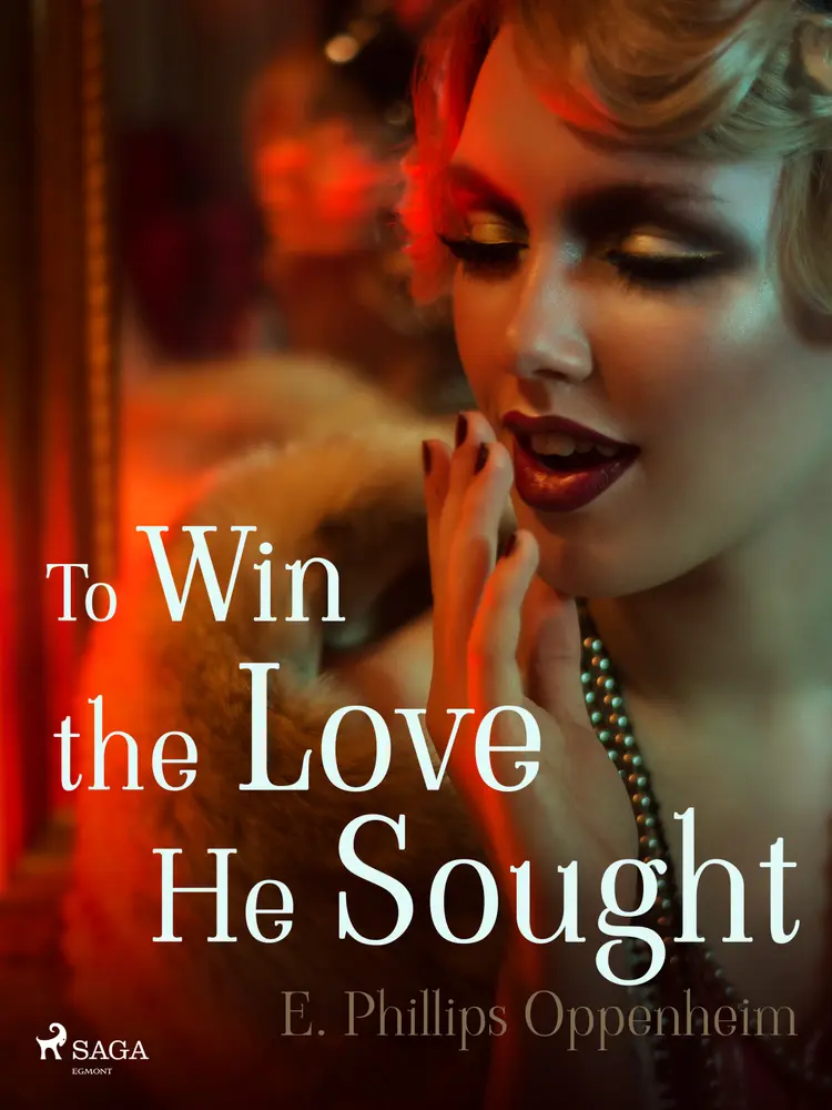 To Win the Love He Sought af Edward Phillips Oppenheimer