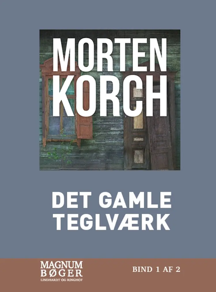 Det gamle teglværk af Morten Korch