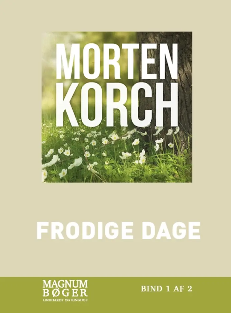 Frodige dage af Morten Korch