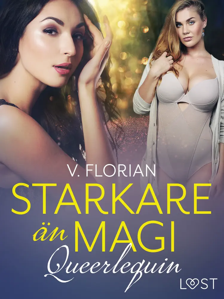 Queerlequin: Starkare än magi af V. Florian
