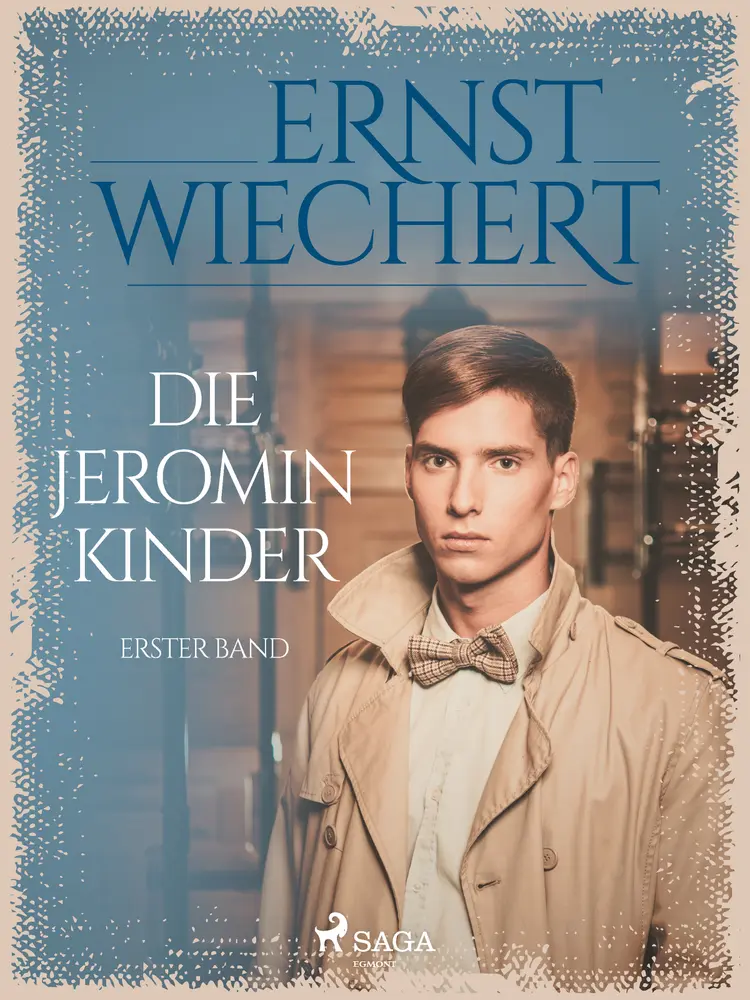 Die Jeromin-Kinder - Erster Band af Ernst Wiechert