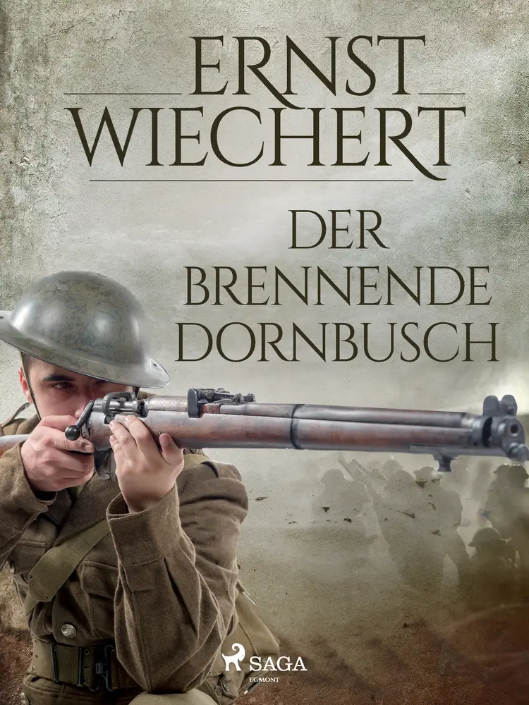 Der brennende Dornbusch af Ernst Wiechert