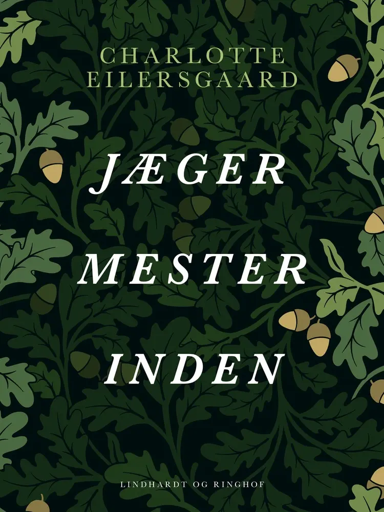 Jægermesterinden af Charlotte Eilersgaard