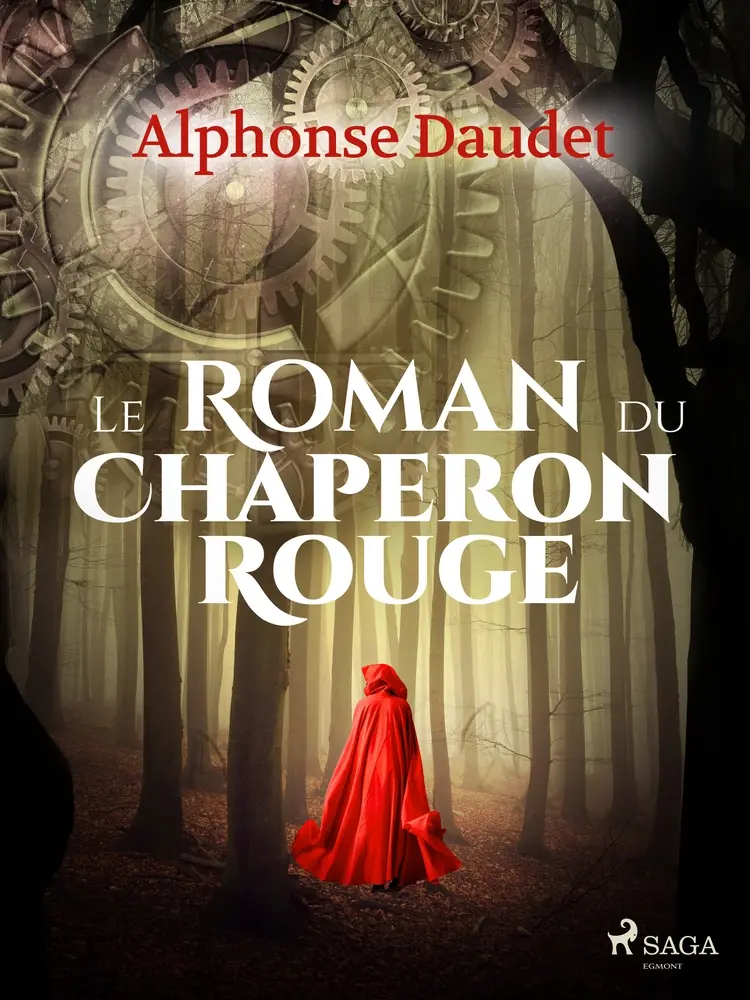 Le Roman du Chaperon rouge af Alphonse Daudet