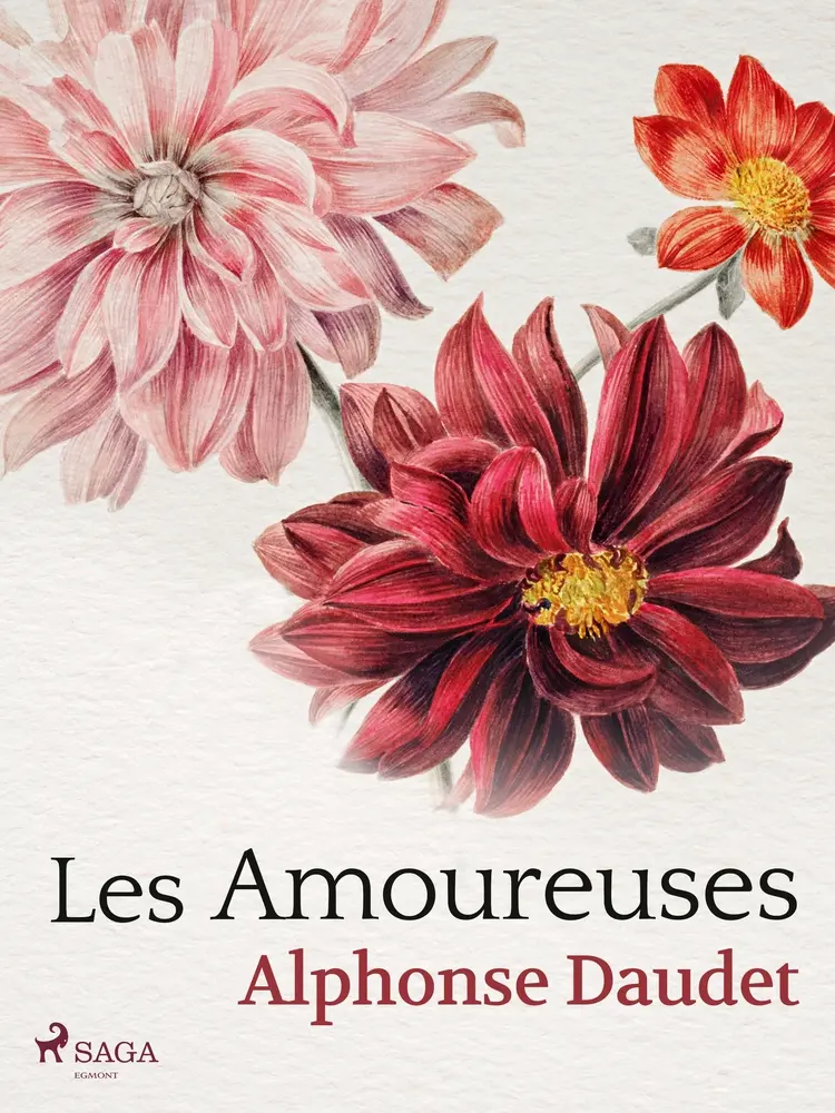 Les Amoureuses af Alphonse Daudet