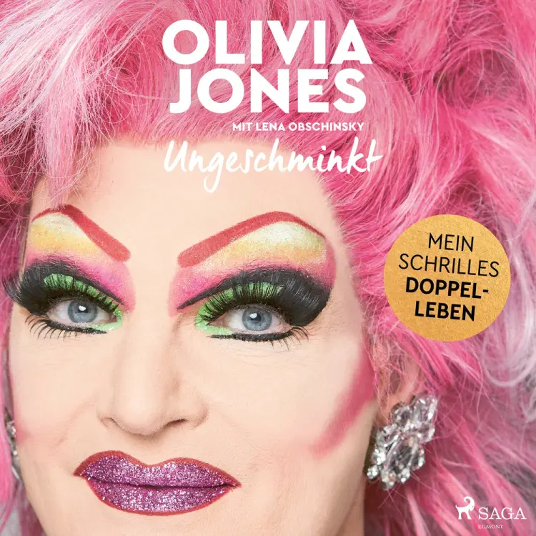 Ungeschminkt: Mein schrilles Doppelleben af Olivia Jones