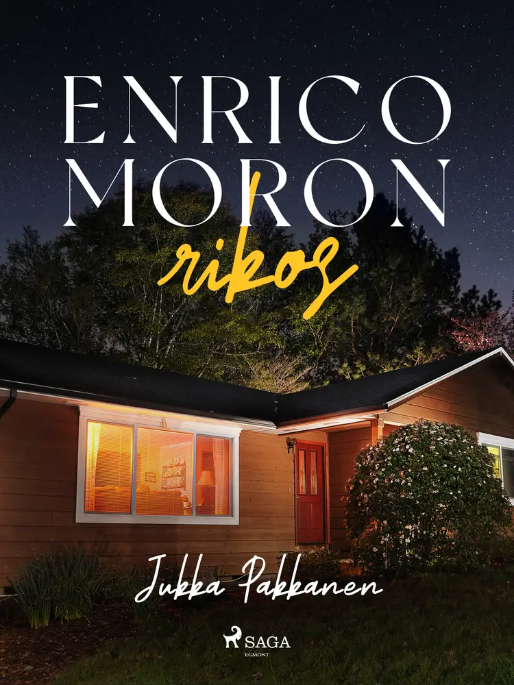Enrico Moron rikos af Jukka Pakkanen