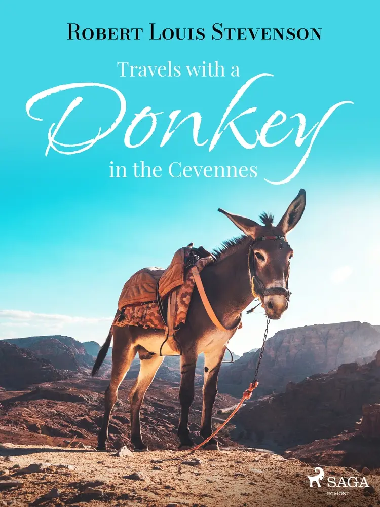 Travels with a Donkey in the Cevennes af Robert Louis Stevenson