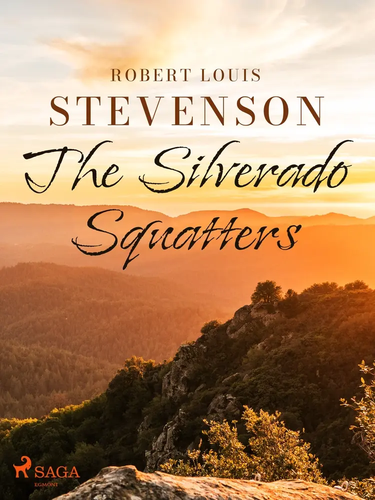 The Silverado Squatters af Robert Louis Stevenson