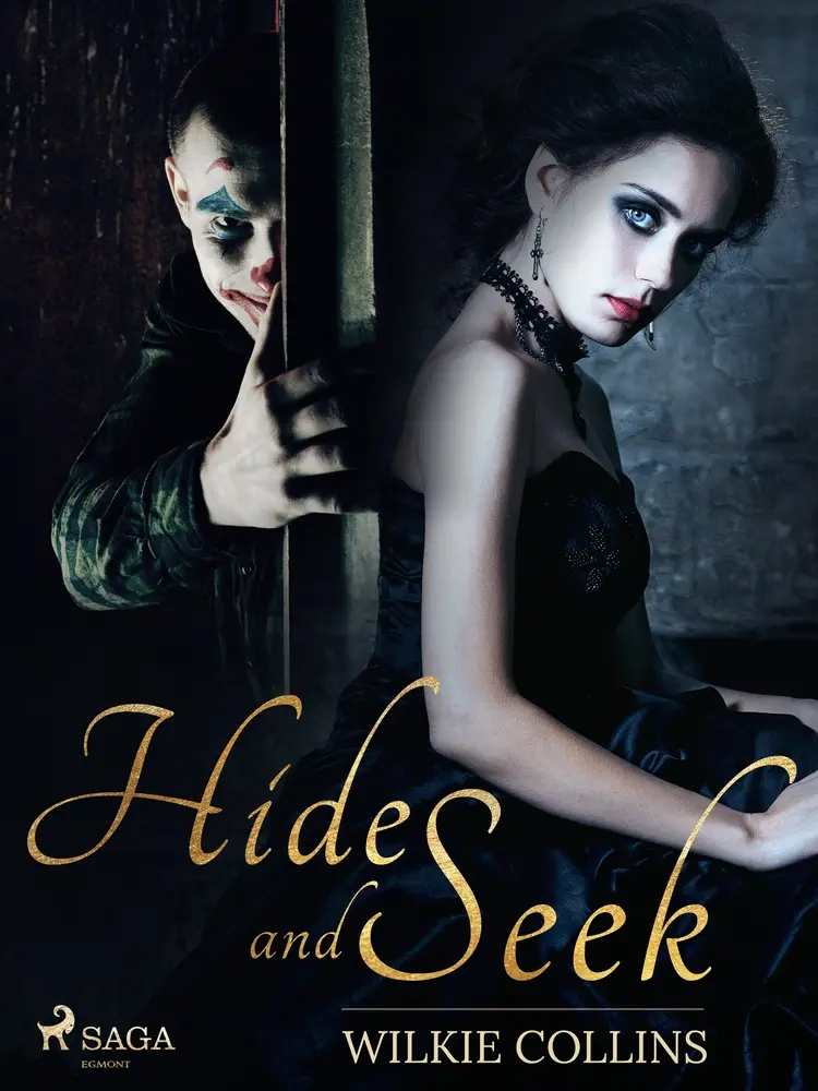 Hide and Seek af Wilkie Collins