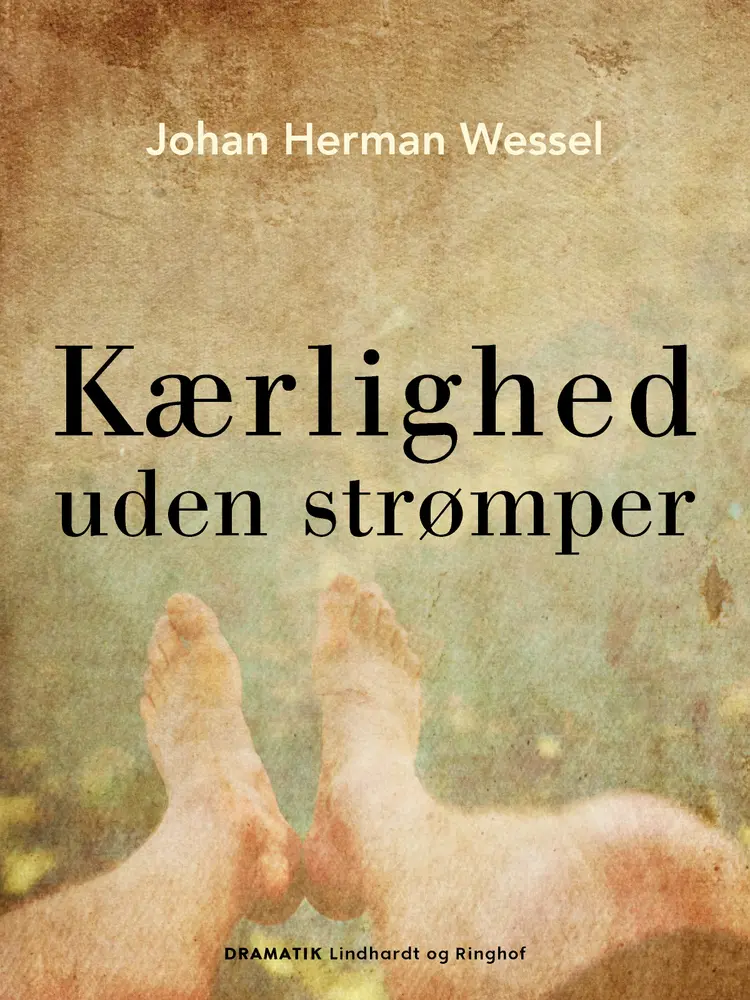 Kærlighed uden strømper af Johan Herman Wessel