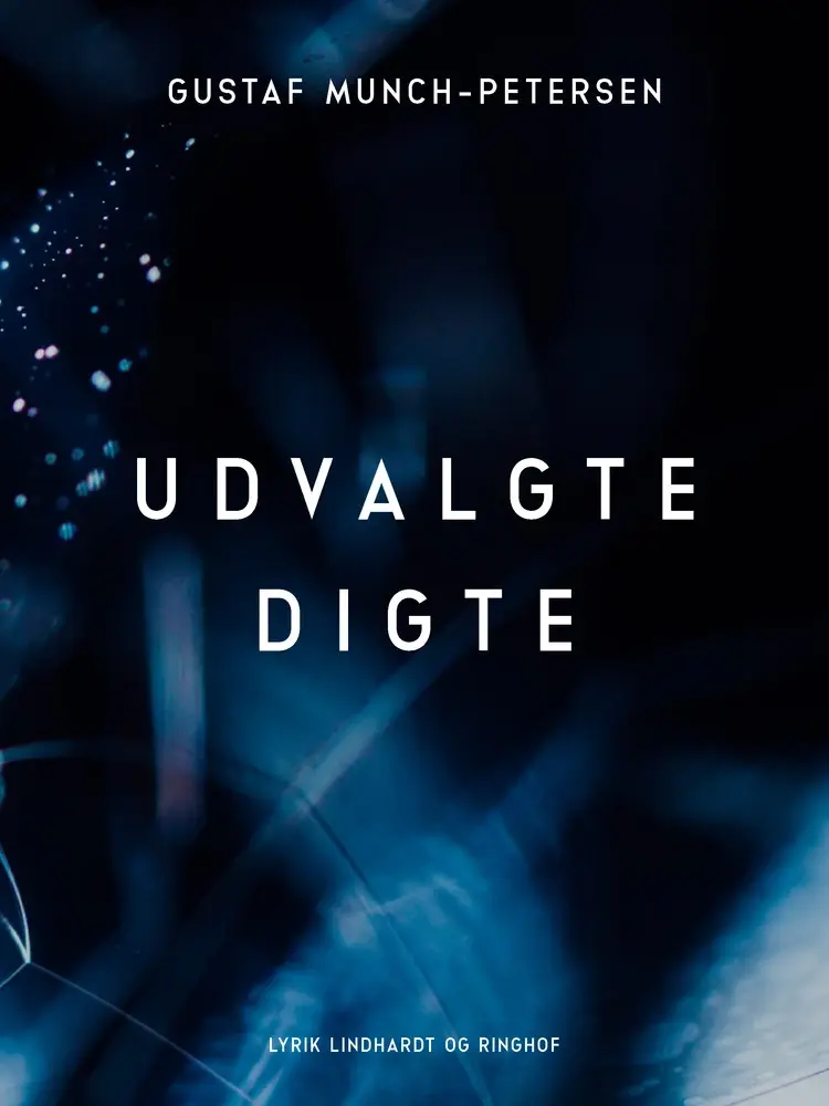 Udvalgte digte af Gustaf Munch-Petersen