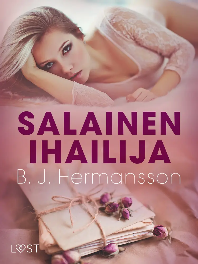 Salainen ihailija - eroottinen novelli af B. J. Hermansson