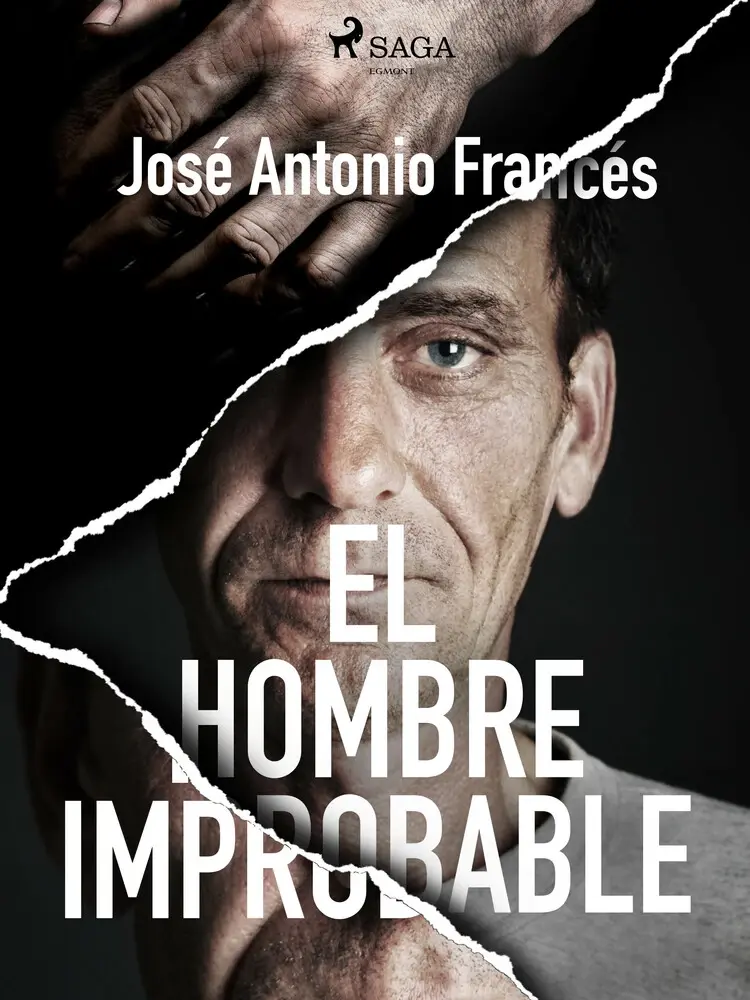 El hombre improbable af José Antonio Francés