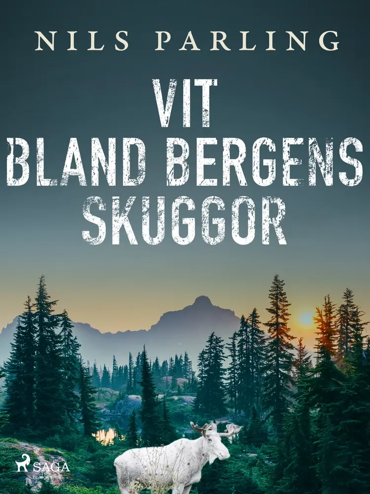Vit bland bergens skuggor af Nils Parling