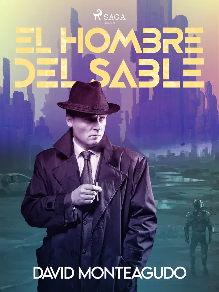 El hombre del sable af David Monteagudo