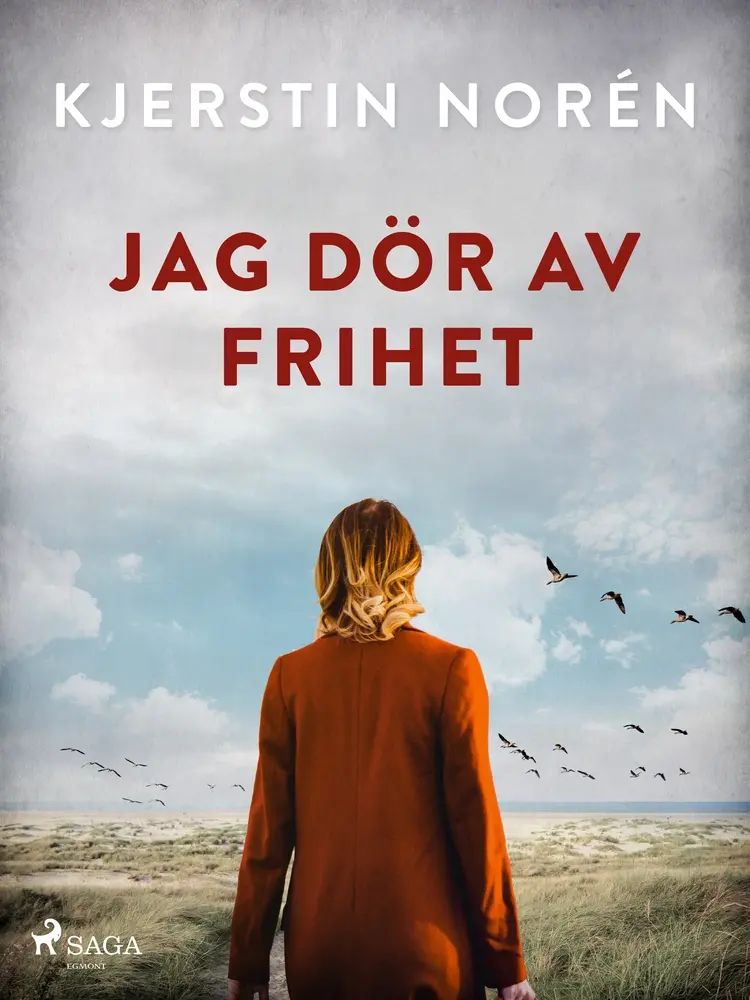 Jag dör av frihet af Kjerstin Norén
