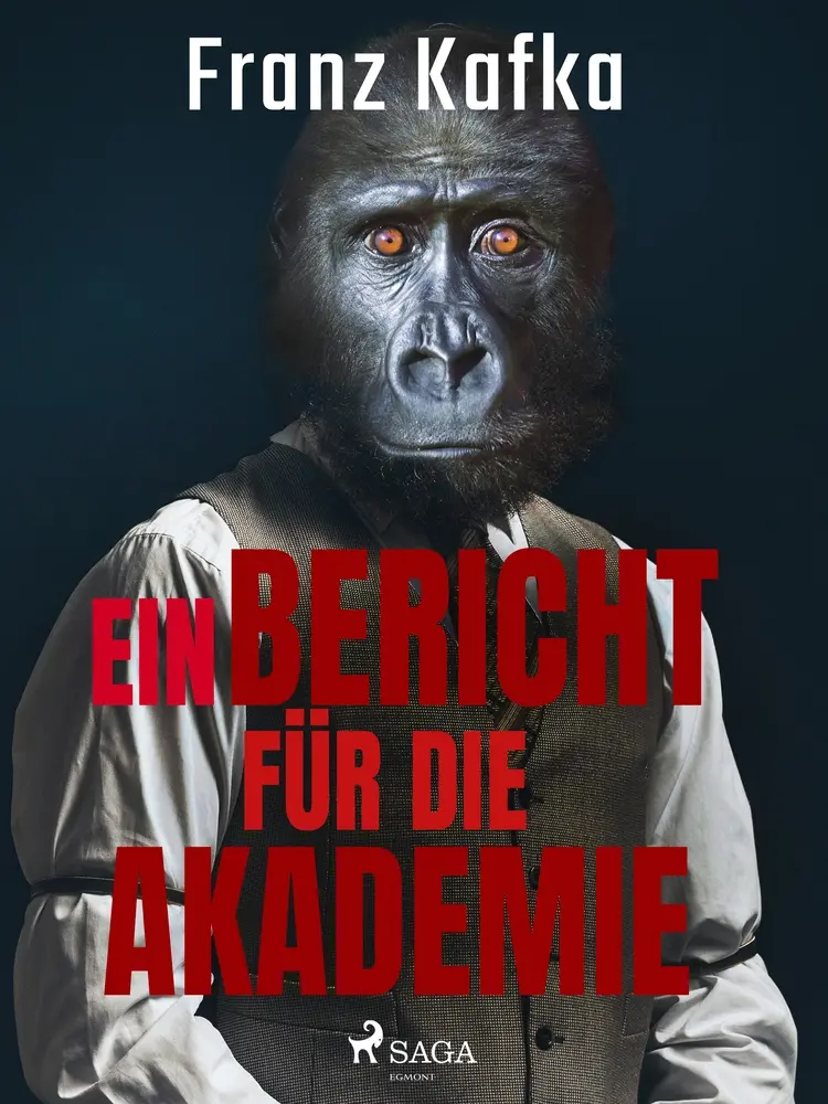 Ein Bericht für die Akademie af Franz Kafka