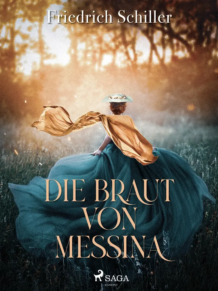 Die Braut von Messina af Friedrich Schiller