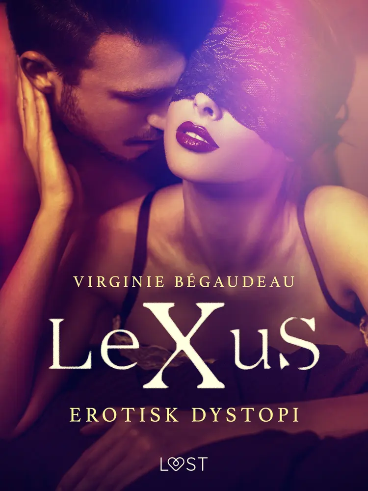 LeXuS - erotisk dystopi af Virginie Bégaudeau