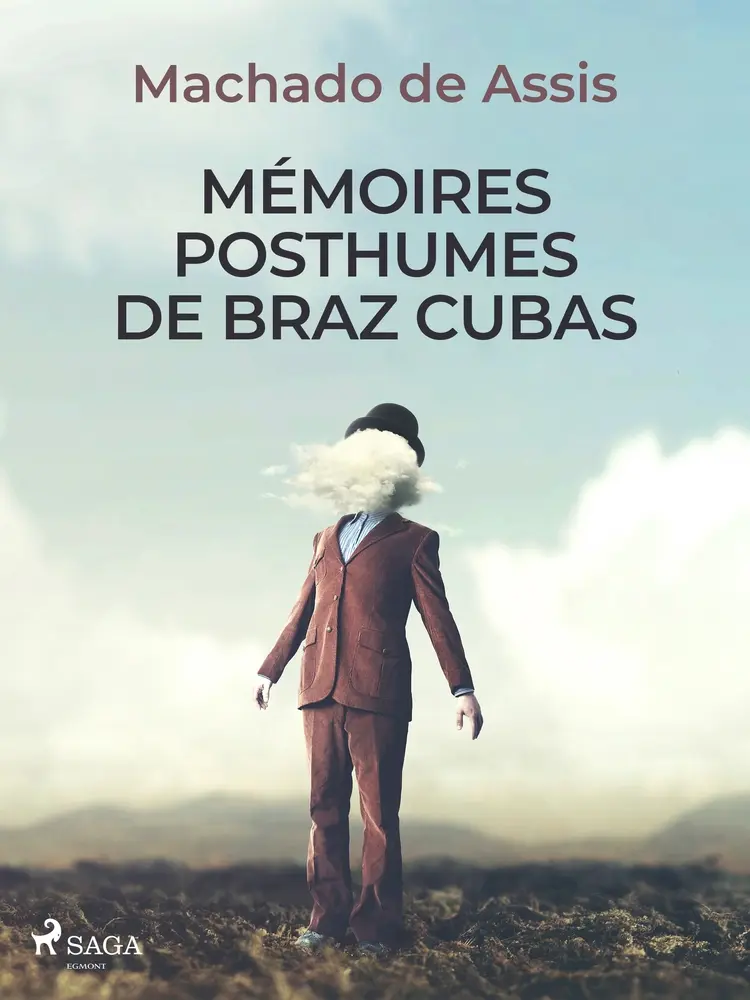 Mémoires posthumes de Braz Cubas af Machado de Assis