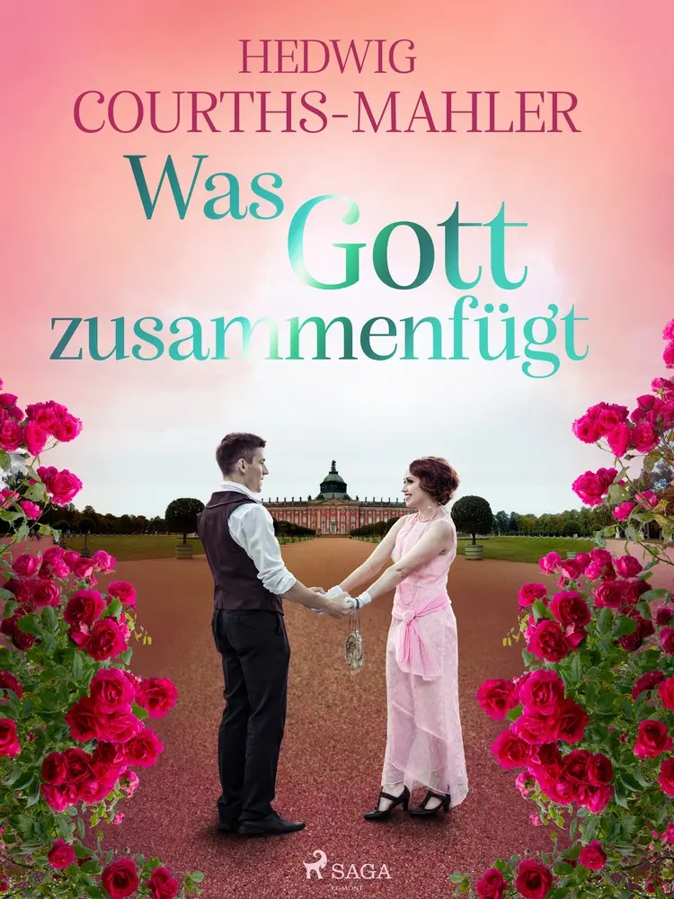 Was Gott zusammenfügt af Hedwig Courths-Mahler