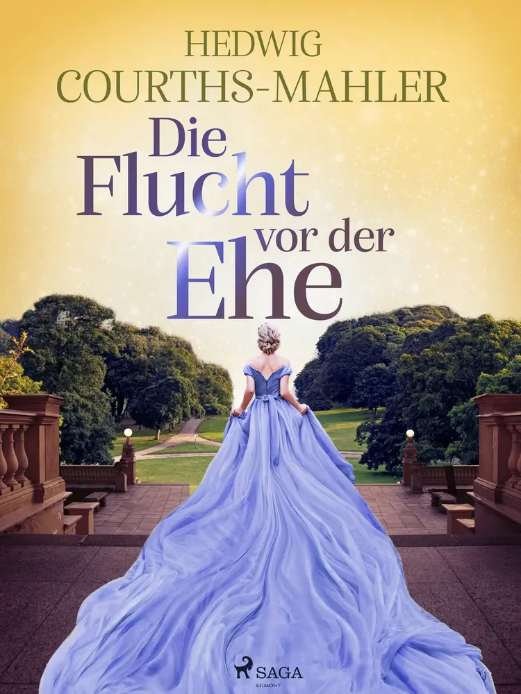 Die Flucht vor der Ehe af Hedwig Courths-Mahler
