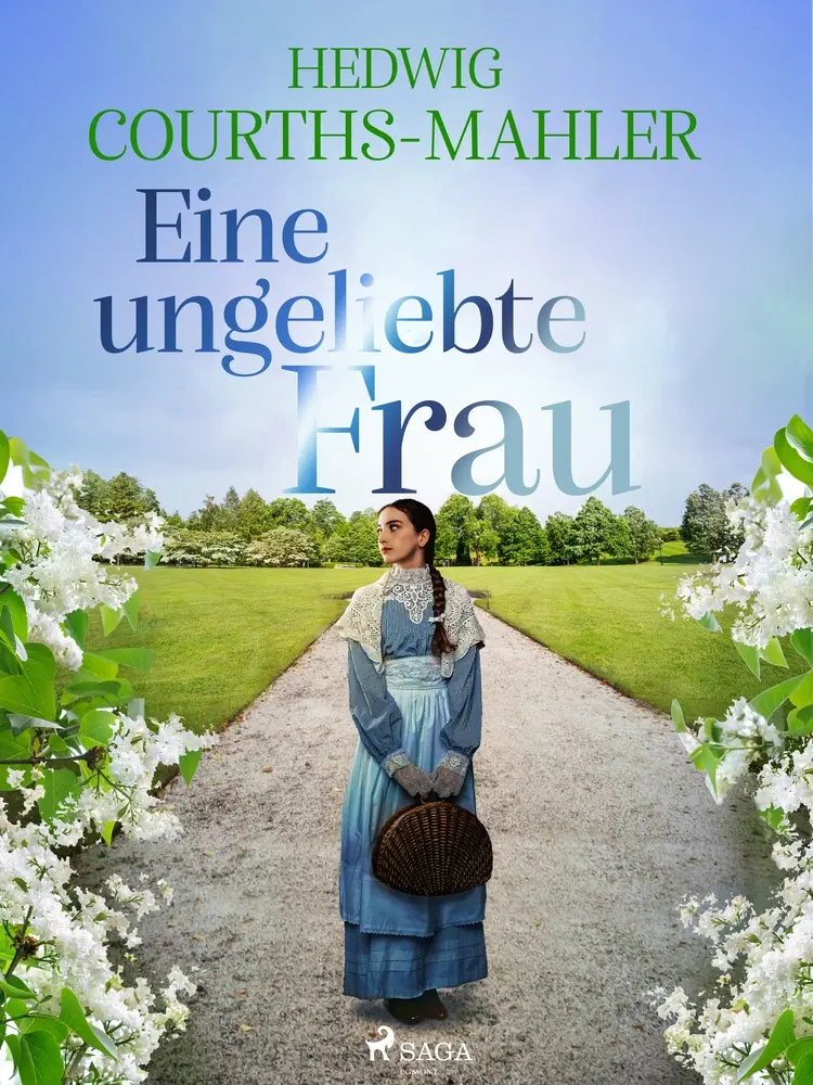 Eine ungeliebte Frau af Hedwig Courths-Mahler