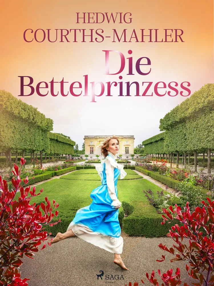 Die Bettelprinzess af Hedwig Courths-Mahler