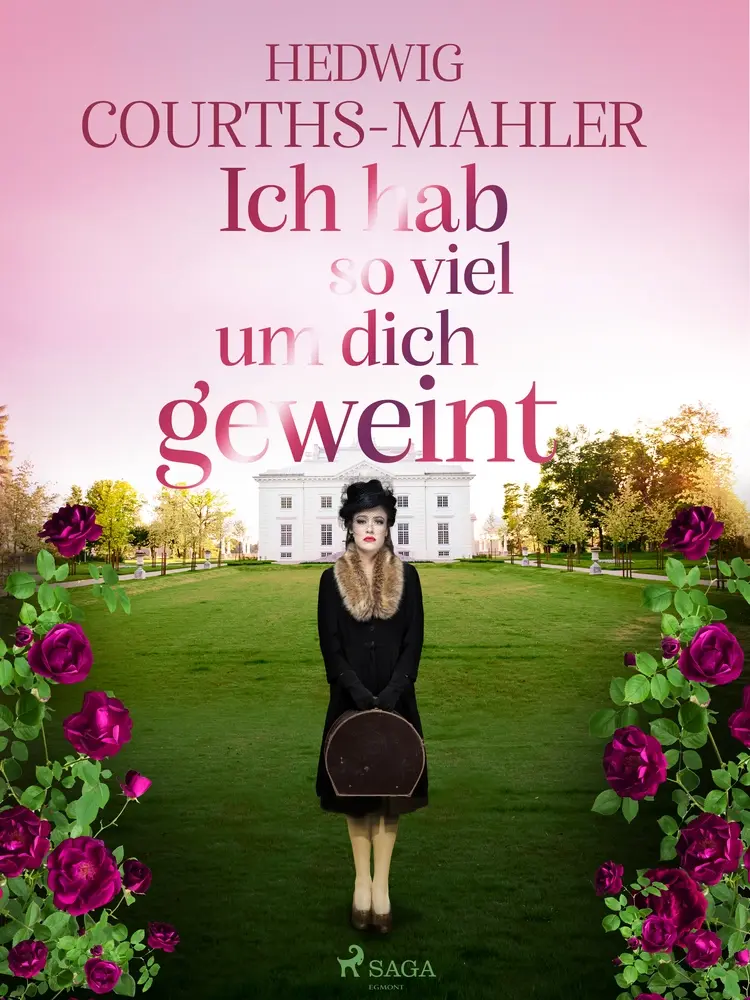 Ich hab so viel um dich geweint af Hedwig Courths-Mahler