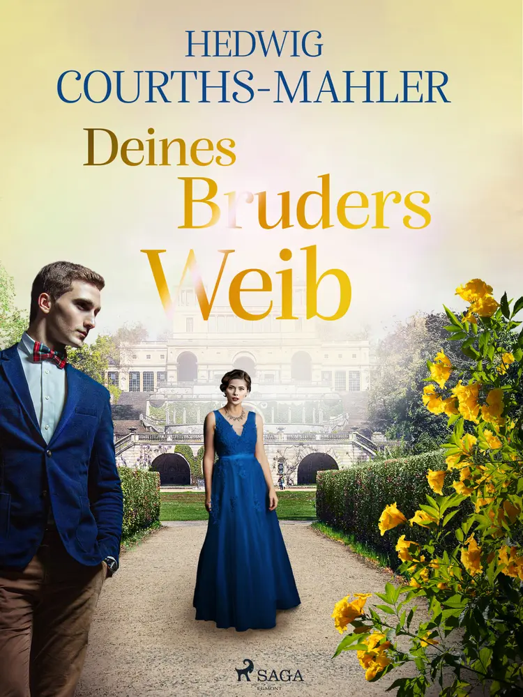 Deines Bruders Weib af Hedwig Courths-Mahler