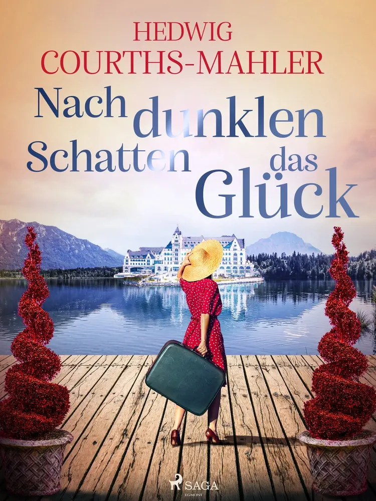 Nach dunklen Schatten das Glück af Hedwig Courths-Mahler