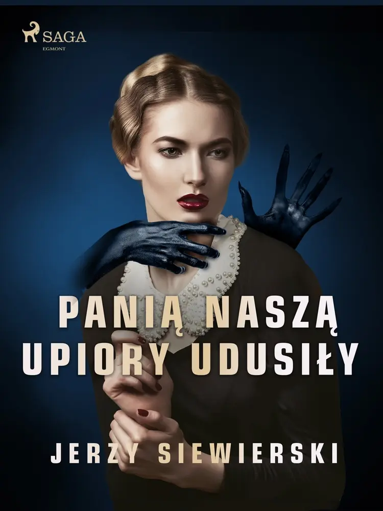 Panią naszą upiory udusiły af Jerzy Siewierski