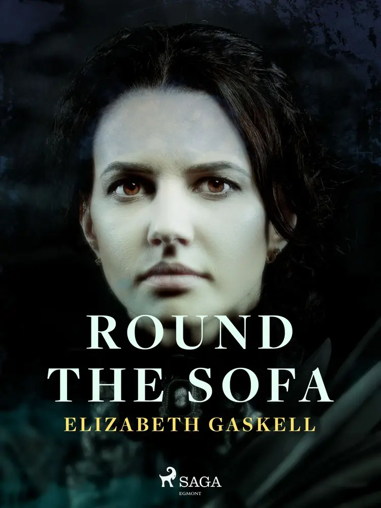 Round the Sofa af Elizabeth Gaskell