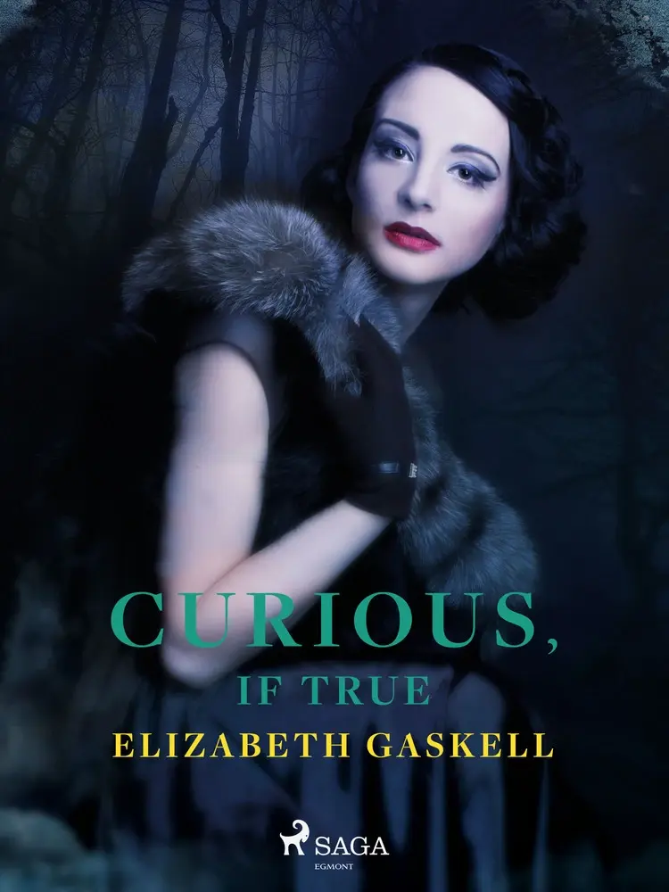 Curious, if True af Elizabeth Gaskell