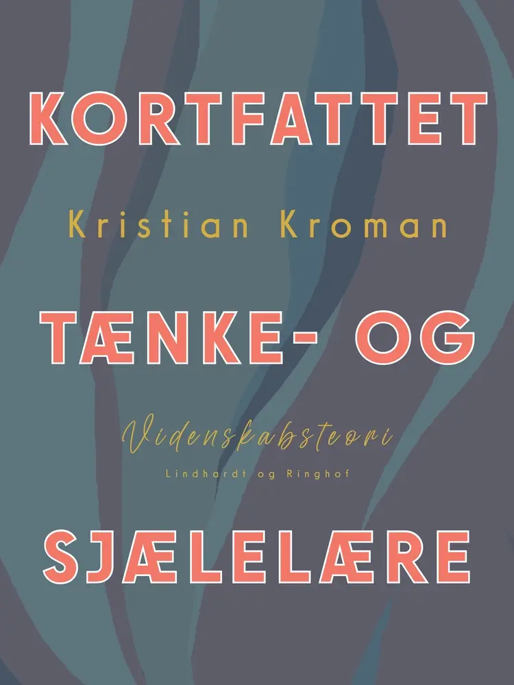 Kortfattet tænke- og sjælelære af Kristian Kroman
