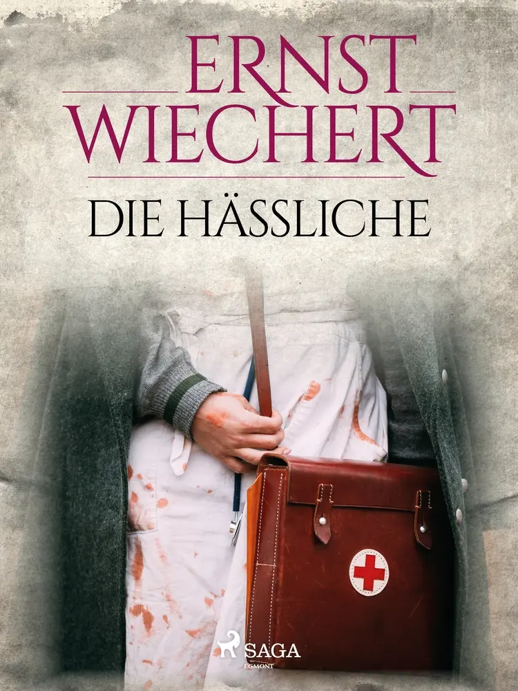 Die Häßliche af Ernst Wiechert