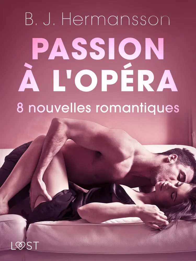 Passion à l'opéra - 8 nouvelles romantiques af Lisa Vild