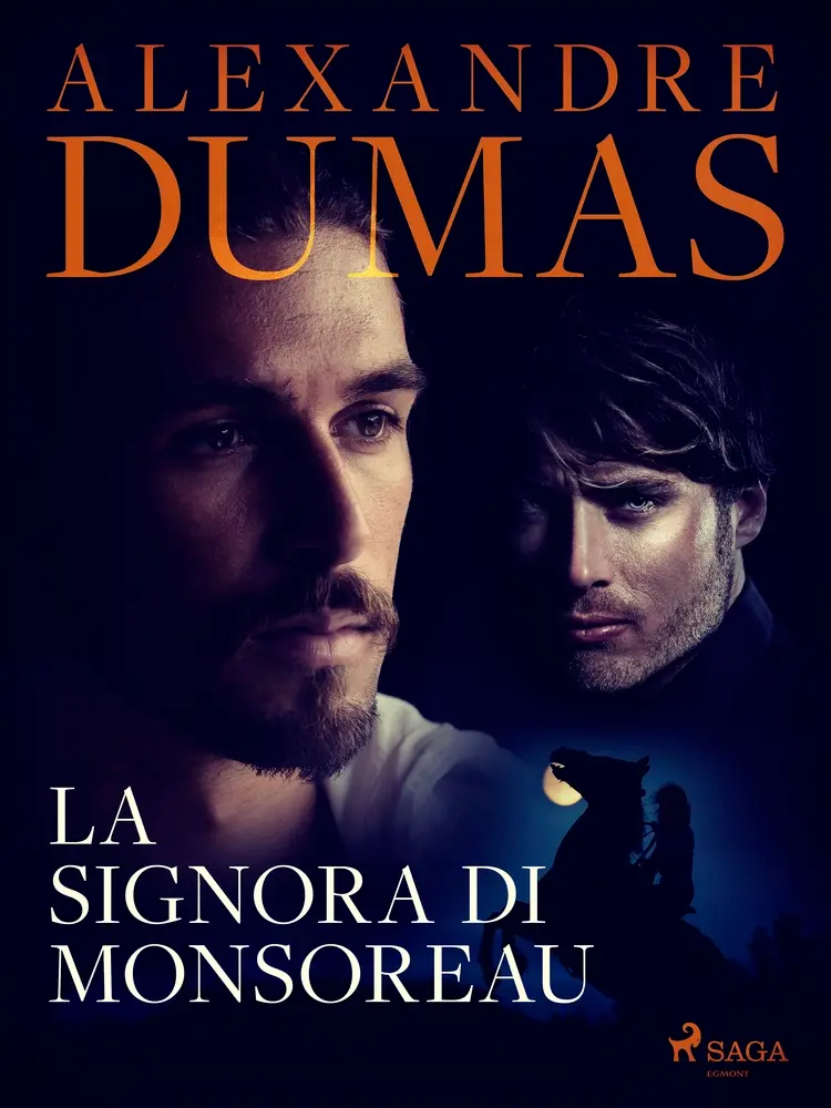 La signora di Monsoreau af Alexandre Dumas