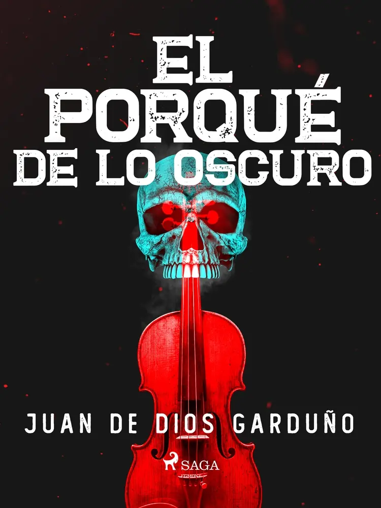 El porqué de lo oscuro af Juan Dios Garduño