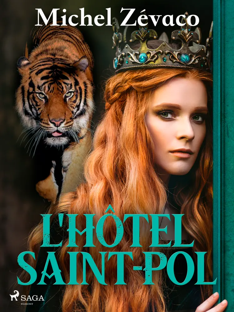 L'Hôtel Saint-Pol af Michel Zévaco
