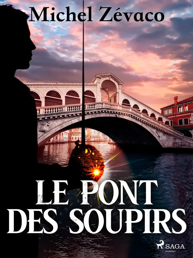 Le Pont des Soupirs af Michel Zévaco