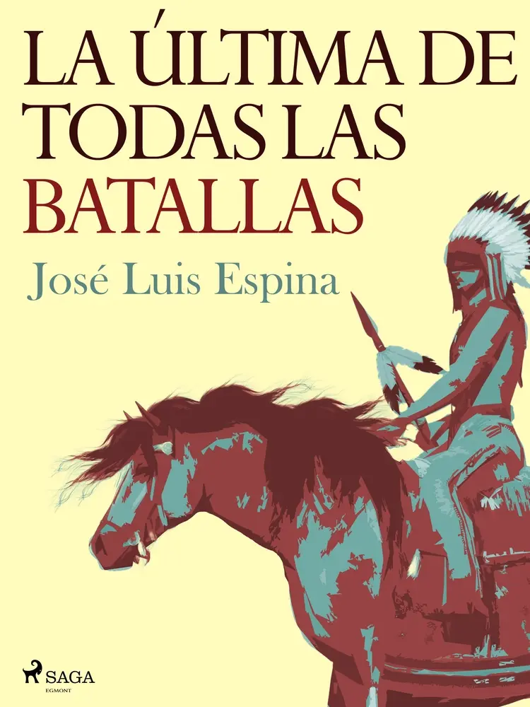 La última de todas las batallas af Jose Luis Espina Suarez