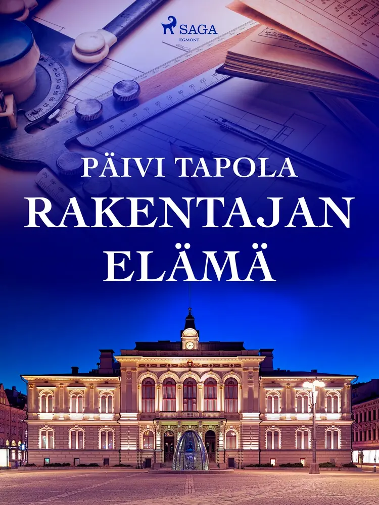 Rakentajan elämä af Päivi Tapola