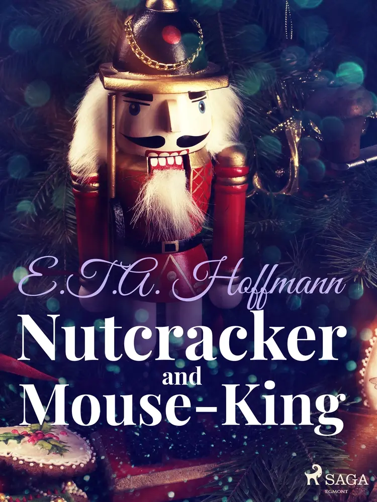 Nutcracker and Mouse-King af E.T.A. Hoffmann