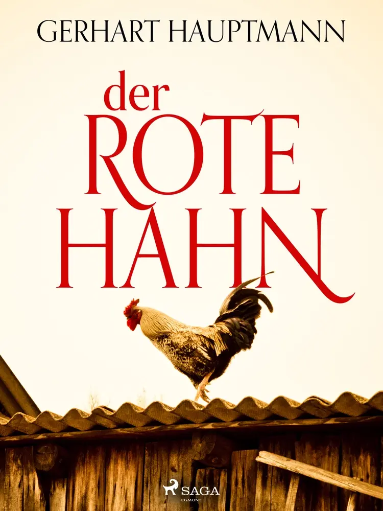 Der rote Hahn af Gerhart Hauptmann