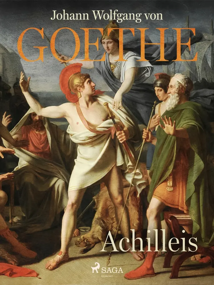 Achilleis af Johann Wolfgang von Goethe F