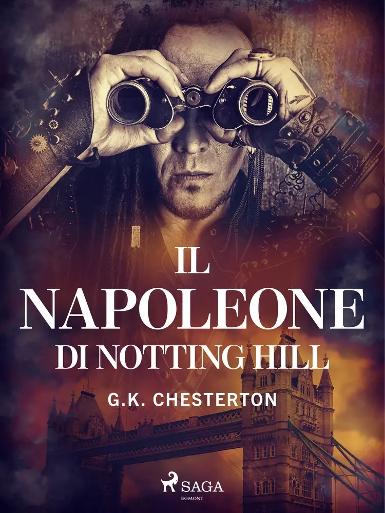 Il Napoleone di Notting Hill af G. K. Chesterton